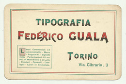 TORINO - TIPOGRAFIA FEDERICO GUALA VIA CIBRARIO - MISURE CM. 14X9 - Visitenkarten