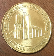 13 LES SAINTES-MARIES DE LA MER L'ÉGLISE FORTIFIÉE 2007 MEDAILLE MONNAIE DE PARIS JETON TOURISTIQUE MEDALS COINS TOKENS - 2007