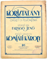1918 Komjáti Károly: Kóristalány, Operett 3 Felvonásban, Kiadja: Rózsavölgyi és Társa, Kopottas állapotban, 19p - Autres & Non Classés