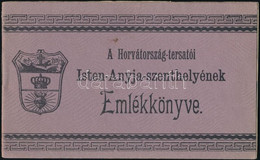 Cca 1890 A Horvátország-tersatói Isten-anyja-szenthelyének Emlékkönyve. 16p. Papírborítékban - Ohne Zuordnung