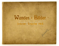 1905 Wanderer Bilder. Sommer - Semester 1905. Leipzig, Wanderer Verlag, 12 Db Színes Kép, Nyomatok Német Városok Ismerte - Ohne Zuordnung