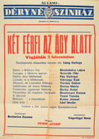 Cca 1960-1970 Déryné Állami Színház: Két Férfi Az ágy Alatt Című Vígjáték Plakátja, Hajtott, Szakadással, 70×50 Cm - Altri & Non Classificati