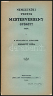 Nemzetközi Vegyes Mesterverseny Győrött 1930. A Játszmákat Elemezte: Maróczy Géza. Bp. 1932. Légrády Testvérek Kiadása.  - Sin Clasificación