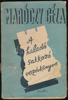 Maróczy Géza: A Haladó Sakkozó Vezérkönyve. Hn. én. Pantheon Kiadás. Papírkötés, Javított Borító, Kicsit Kopott, Kicsit  - Sin Clasificación