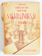 Szabó László: Országos Magyar Sakkbajnokság 1946. Bp., é.n., MADOS. Papírkötésben, Papír Védőborítóban. Szakadt Védőborí - Sin Clasificación