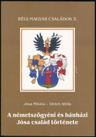 Jósa Miklós- Ulrich Attila: A Németszőgyéni és Bánházi Jósa Család Története. Régi Magyar Családok 2. Debrecen, 2005, Ha - Non Classificati