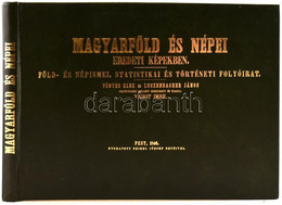 Magyarföld és Népei Eredeti Képekben. Föld- és Népismei, Statistikai és Történeti Folyóirat. Fényes Elek és Luczenbacher - Non Classificati