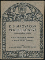 Kis Magyarok Verses Könyve. Elemi Iskolások Részére Napjaink Hazafias Költői Terméséből. Bp., 1925. Magyar Nemzeti Szöve - Non Classificati