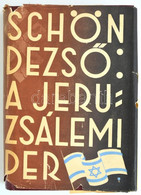 Schön Dezső: A Jeruzsálemi-per. Tel-Aviv,1963, Uj Kelet. Második Kiadás. Kiadói Egészvászon-kötés, Papír Védőborítóban.S - Zonder Classificatie