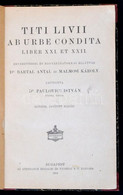 Titi Livii Ab Urbe Condita Liber XXI. Et XXII. Bev. Bartal Antal - Malmosi Károly, Jav. Paulovics István. Bp., 1918, Ath - Ohne Zuordnung