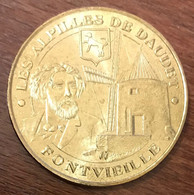 13 FONTVIEILLE LES ALPILLES DE DAUDET MDP 2006 MEDAILLE MONNAIE DE PARIS JETON TOURISTIQUE MEDALS COINS TOKENS - 2006