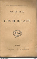 HUGO - ODES ET BALLADES - HETZEL & MAISON QUENTIN - SANS DATE ( Fin XIXe-début XXe) - Auteurs Français