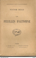 HUGO - LES FEUILLES D'AUTOMNE - HETZEL & MAISON QUENTIN - SANS DATE ( Fin XIXe-début XXe) - Auteurs Français