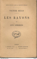 HUGO - LES RAYONS ET LES OMBRES - HETZEL & MAISON QUENTIN - SANS DATE ( Fin XIXe-début XXe) - Auteurs Français