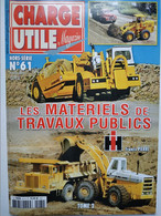CHARGE UTILE Hors Série N° 61 Les Matériels De Travaux Publics  INTERNATIONAL HARVESTER Tome 2 - Auto/Motorrad
