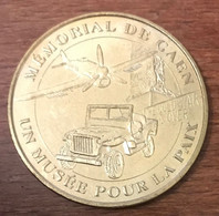 14 CAEN MUSÉE POUR LA PAIX JEEP AVION MDP 2004 MÉDAILLE SOUVENIR MONNAIE DE PARIS JETON TOURISTIQUE MEDALS COINS TOKENS - 2004