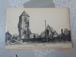 Saint-Laurent-Blangy , Près D'Arras : L'église Après Le Bombardement - Saint Laurent Blangy