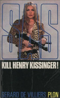 SAS Kill Henry Kissinger    +++TBE+++ LIVRAISON OFFERTE+++ - SAS