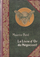 Le Livre D’or Du Négociant 1905 De M Potel Dont 100 Pages Consacrées à La Poste Télégraphe Téléphone écrites Par D Bougu - Filatelia E Storia Postale