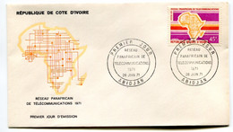 RC 19115 COTE D'IVOIRE N° 319 RESEAU PANAFRICAIN 1971 FDC 1er JOUR - TB - Côte D'Ivoire (1960-...)