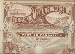 COMPAGNIE MARITIME DE LA SEINE - PART DE FONDATEUR - TRES BELLE ILLUSTRATION- ANNEE 1899 - Navegación