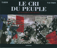 Cri Du Peuple 4 Le Testament Des Ruines EO BE Casterman 09/2004 Tardi Vautrin (BI4) - Cri Du Peuple, Le