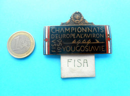 1956 EUROPEAN ROWING CHAMPIONSHIP Large Participant Enamel Badge " FISA" .. Aviron Rudersport Rudern Rudernd Remo Remare - Canottaggio