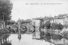 ¤¤  -  BAR-le-DUC   -   Vue Sur Le Pont De Notre-Dame     -  ¤¤ - Bar Le Duc