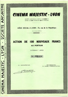 Action De 100 Nouveaux Francs Au Porteur - Cinéma Majestic - Lyon. - Cinéma & Theatre