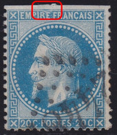 N°29A Cassure Suarnet IVa, Position 30A1 Repérée, Renflement Filet Supérieur, Dents Coupées En Haut, RRR - 1863-1870 Napoléon III. Laure