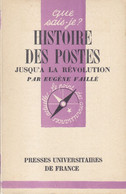 Histoire Des Postes Jusqu’à La Révolution E Vaillé PUF 1948 - Filatelia E Storia Postale