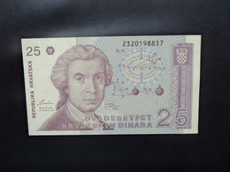 CROATIE : 25 DINARA   8.10.1991    P 19a     NEUF - Croatie