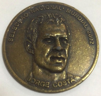 Portuguese Soccer Team, World Championship 2002 , Medal , 3,5 Cm , Jorge Costa - Andere & Zonder Classificatie