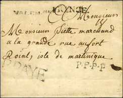 VALEN.ne + P.PAYE (L N° 12) Sur Lettre Avec Texte Daté De Valenciennes Le 1er Mai 1769 Pour Fort Royal, Ile De La Martin - Correo Marítimo
