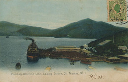 Danish West Indies . Hamburg American Line Coaling Station Loading Coal   St Thomas . P. Used 1908 To Cuba . Lolo Bugel - Islas Vírgenes Americanas