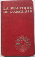 (390) La Pratique De L'Anglais  - Assimil - 1946 - 412p - Dictionnaires