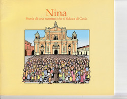 NINA - Storia Di Una Mamma Che Si Fidava Di Gesu' - Religion