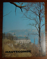 Hautecombe Et Son Histoire. 1977. - Alpes - Pays-de-Savoie