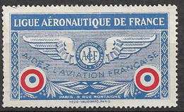 France  Vignette Ligue Aéronautique  De France Aidez L'aviation Française Neuf ( * )  B/ TB Voir Scan  Soldé ! ! ! - Vignettes Militaires