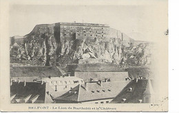 BELFORT - Le Lion De Bartholdi Et Le Château - Belfort – Le Lion