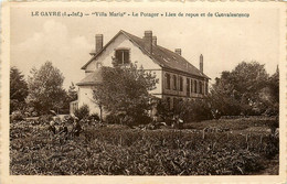 Le Gavre * La Villa MARIA * Le Potager * Lieu De Repos Et De Convalescence - Le Gavre