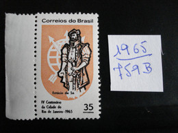 Brésil 1965 - Estacio De Sa - Y.T. 759B - Neuf (**) Mint (MNH) Postfrisch (**) - Other & Unclassified