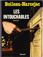 Boileau-Narcejac - Les Intouchables - Denoël - ( 1980 ) . - Denoel, Coll. Policière