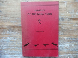 INDIANS OF THE MESA VERDE DON WATSON 1961 MESA VERDE MUSEUM ASSOCIATION MESA VERDE NATIONAL PARK COLORADO - Cultural