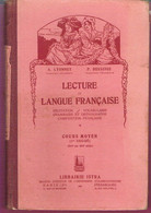 Ancien Livre De Lecture Pour Le Cours Moyen 1er Degré Lecture Et Langue Française Par Lyonnet Et Besseige Ista 1931 - 1901-1940