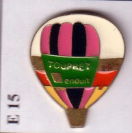 E15 Pin's MONTGOLFIERE BALLOON Enduit Toupret Achat Immédiat - Montgolfières