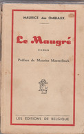Le Maugré , Maurice Des Ombiaux - Belgian Authors