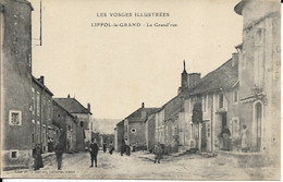 CARTE LIFFOL LE GRAND - LA GRAND'RUE - LES VOSGES ILLUSTRÉES - 88 - Liffol Le Grand