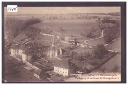 ABBAYE DE HAUTERIVE ET FERME DE GRANGENEUVE - TB - Hauterive