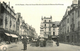 Tours * Place Du Grand Marché Et Fontaine De Beaune Semblançay - Tours